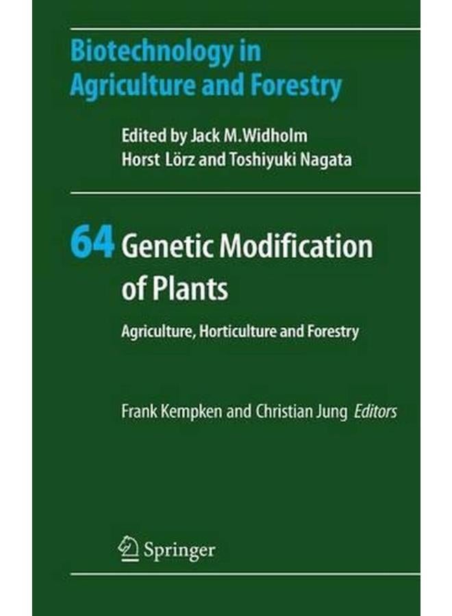 Genetic Modification of Plants: Agriculture, Horticulture and Forestry