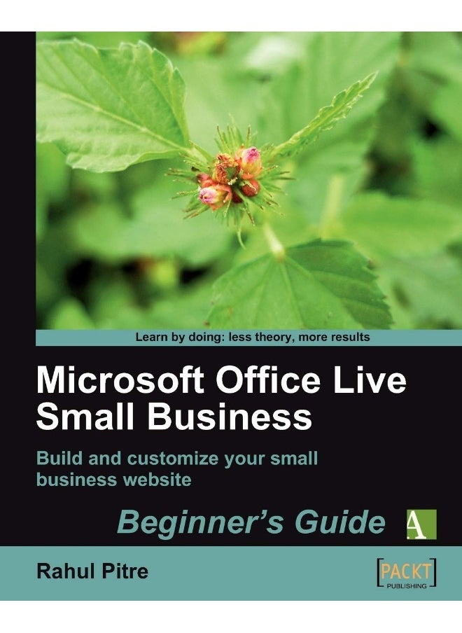 Microsoft Office Live Small Business: Beginner's Guide 