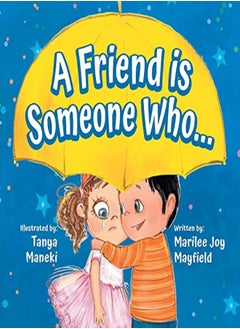 A Friend is Someone Who... 