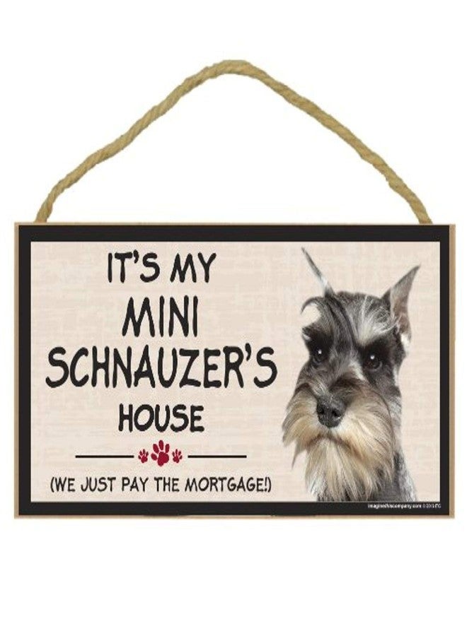 Imagine This Wood Breed Decorative Mortgage Sign, Mini Schnauzer - Image 1