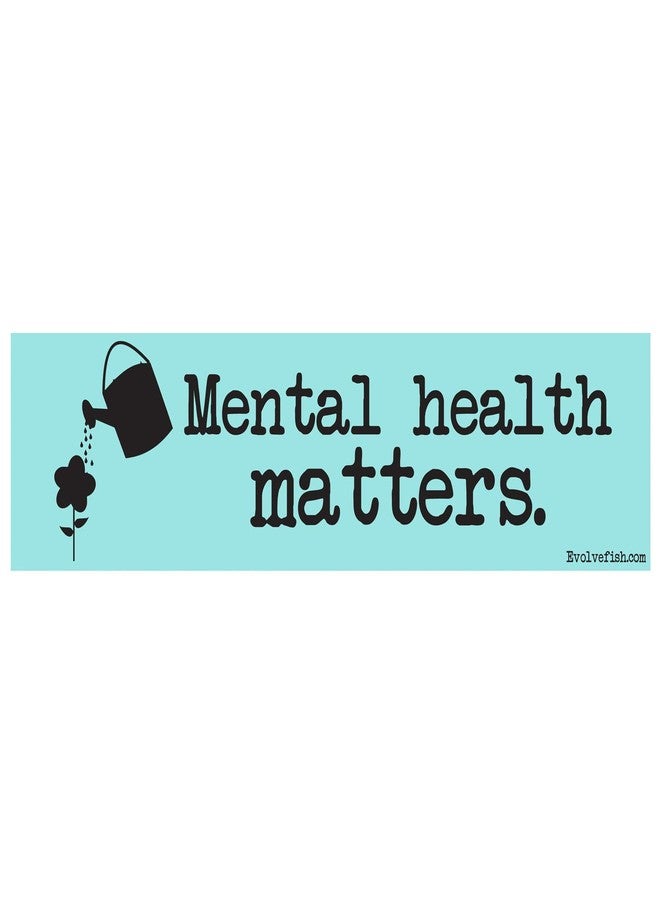 EvolveFISH Mental Health Matters Bumper Sticker - [11'' x 3'']