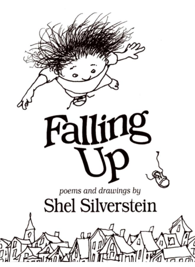 Falling up : Poems and Drawings 