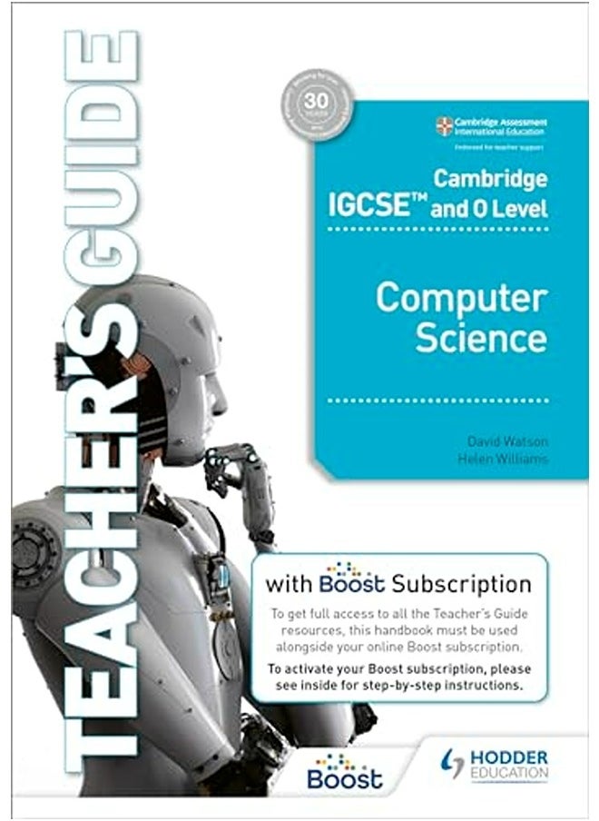 Cambridge IGCSE and O Level Computer Science Teacher's Guide with Boost Subscription 