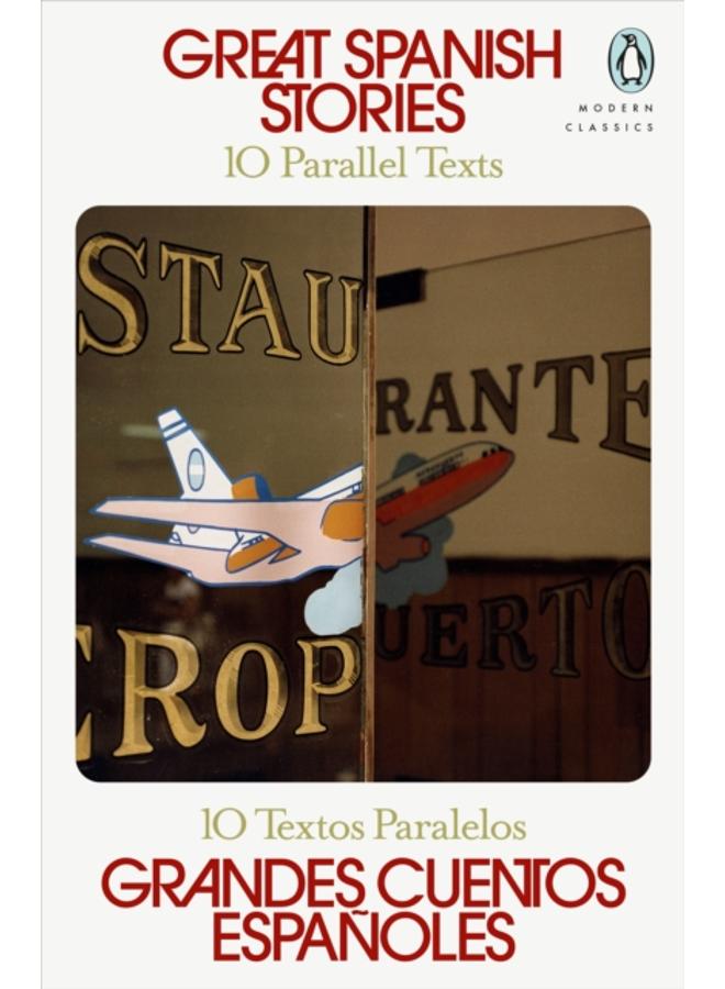 Great Spanish Stories : 10 Parallel Texts 