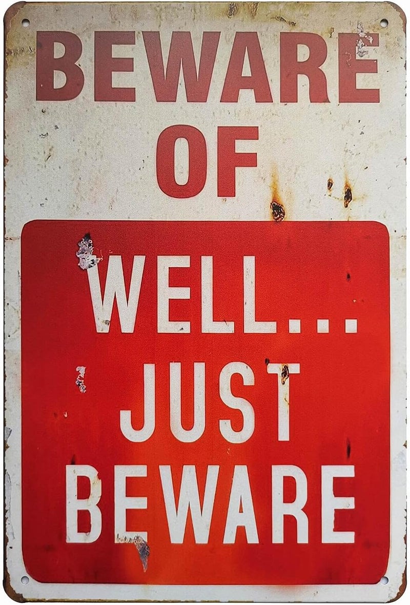 ERLOOD Beware of Well Just Vintage Metal Signs Garage Home Poster Wall Art Pub Bar Decor 12 X 8 - Image 1