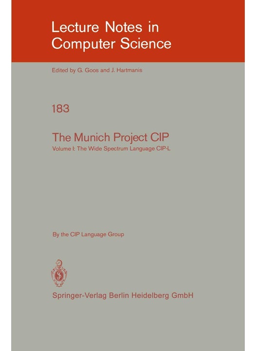 The Munich Project CIP: Volume I: The Wide Spectrum Language CIP-L