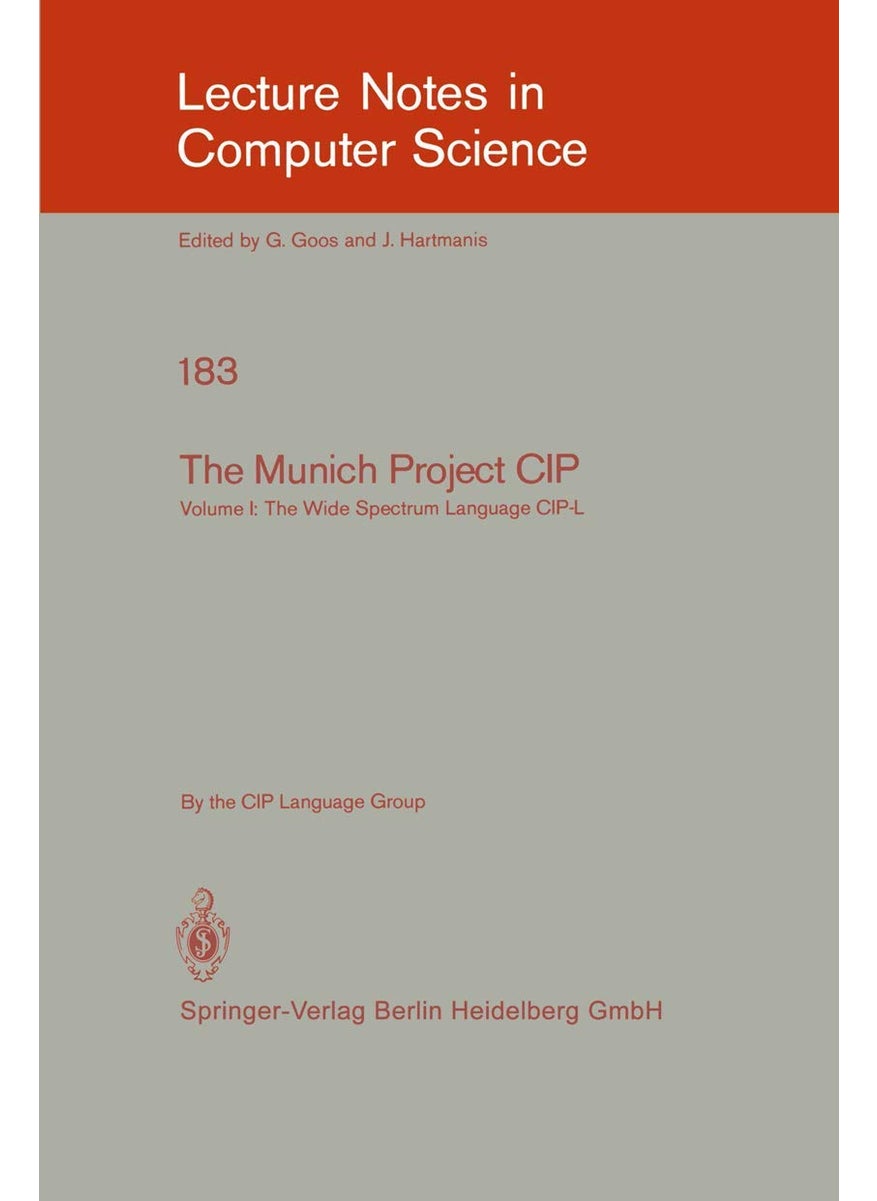 The Munich Project CIP: Volume I: The Wide Spectrum Language CIP-L