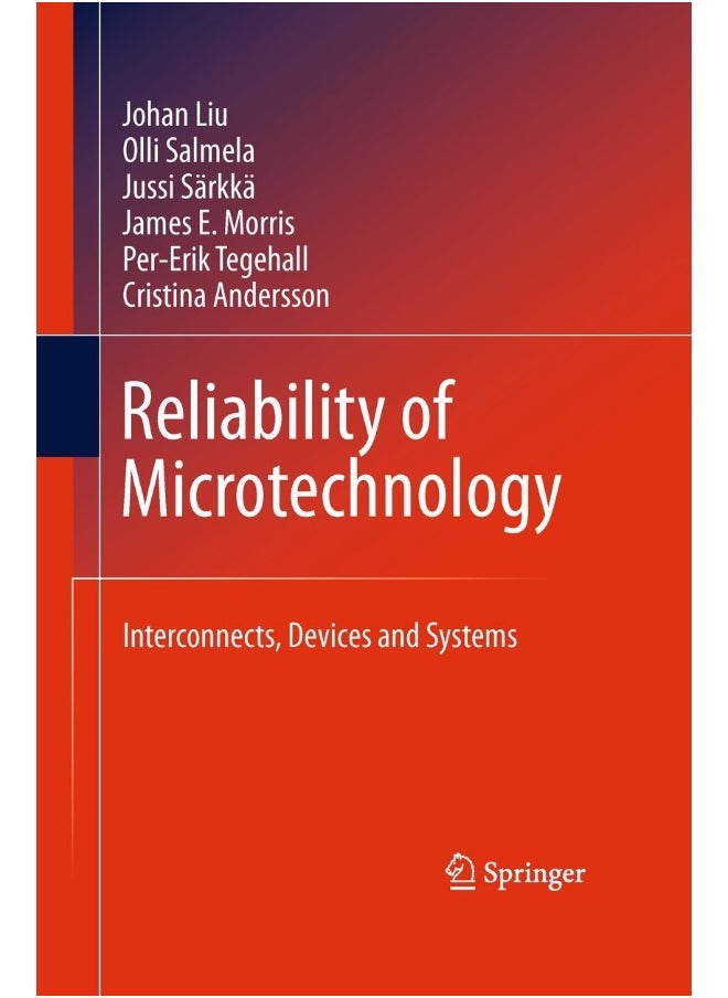 Reliability of Microtechnology: Interconnects, Devices and Systems 