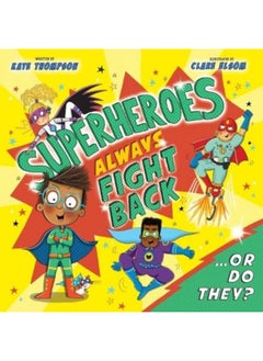 Superheroes Always Fight Back... Or Do They? (UK E