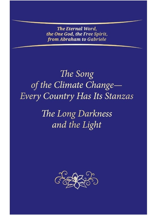 The Song of the Climate Change - Every Country Has Its Stanzas: The Long Darkness and the Light  - Image 2