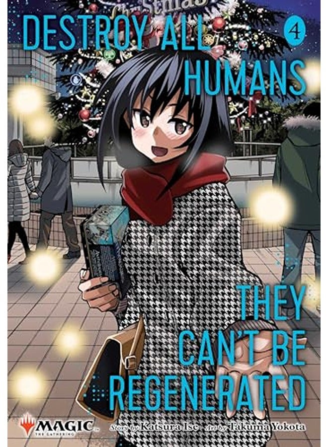 Destroy All Humans. They Can't Be Regenerated. A Magic: The Gathering Manga, Vol. 4: Limited edition