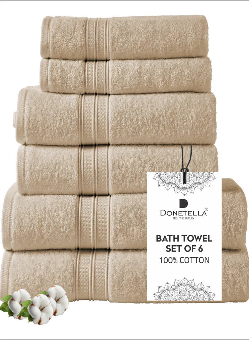 Donetella Premium Towel 6-Pcs Set, 100% Combed Cotton 600 GSM, Highly Absorbent, Quick Dry Towel Set Include 2 Bath Towel, 2 Bath Sheet, 2 Hand Towel, Best Set for Bathroom Gym, Hotel And Spa,Light Beige