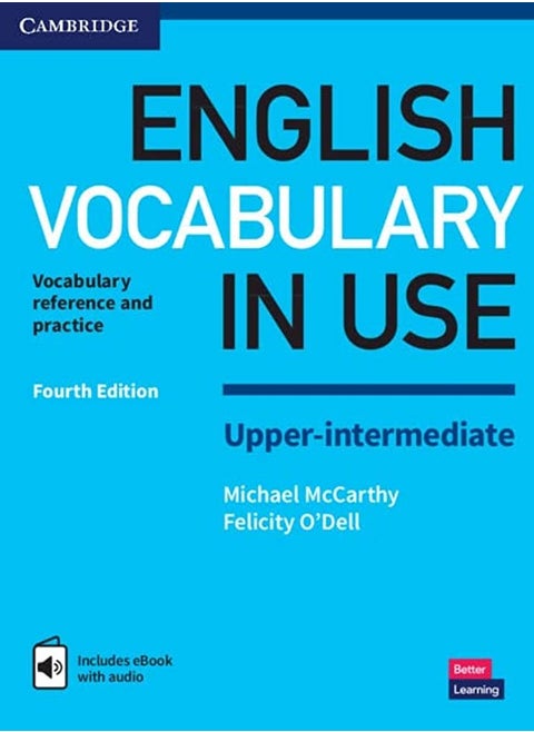 English Vocabulary in Use Upper-Intermediate Book with Answers and Enhanced eBook: Vocabulary Reference and Practice 4th Edition