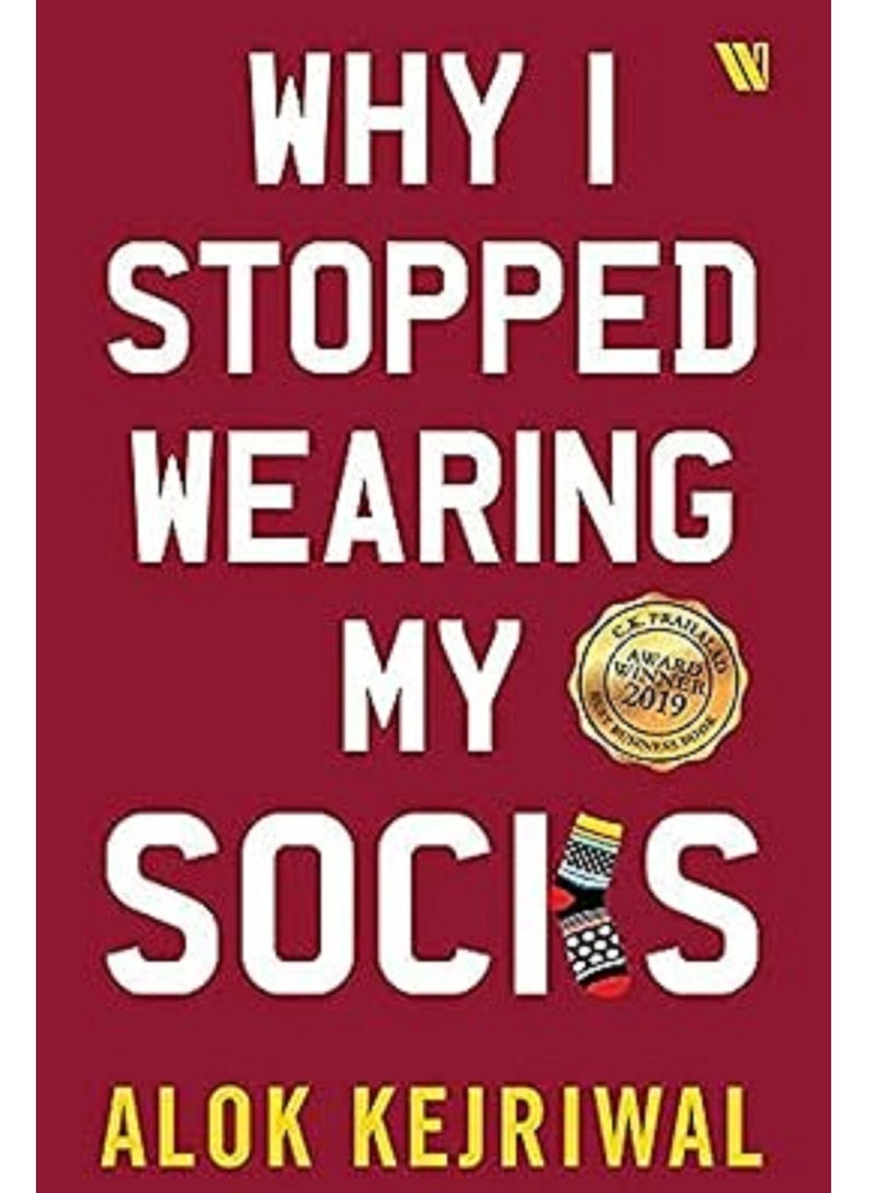 Why I Stopped Wearing My Socks Paperback 