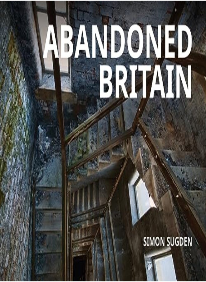 Abandoned Britain 
