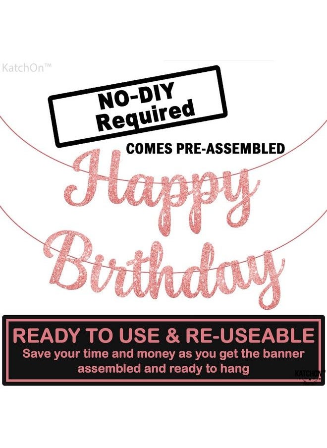 KATCHON Cursive Rose Gold Glitterhappy Birthday Banner Prestrung 10 Feet No Diy ; Rose Gold Birthday Party Decorations ; Rose Gold Happy Birthday Sign For Happy Birthday Decorations For Women  - Image 3