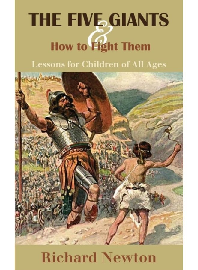 The Five Giants and How to Fight Them Lessons for Children of All Ages - Paperback