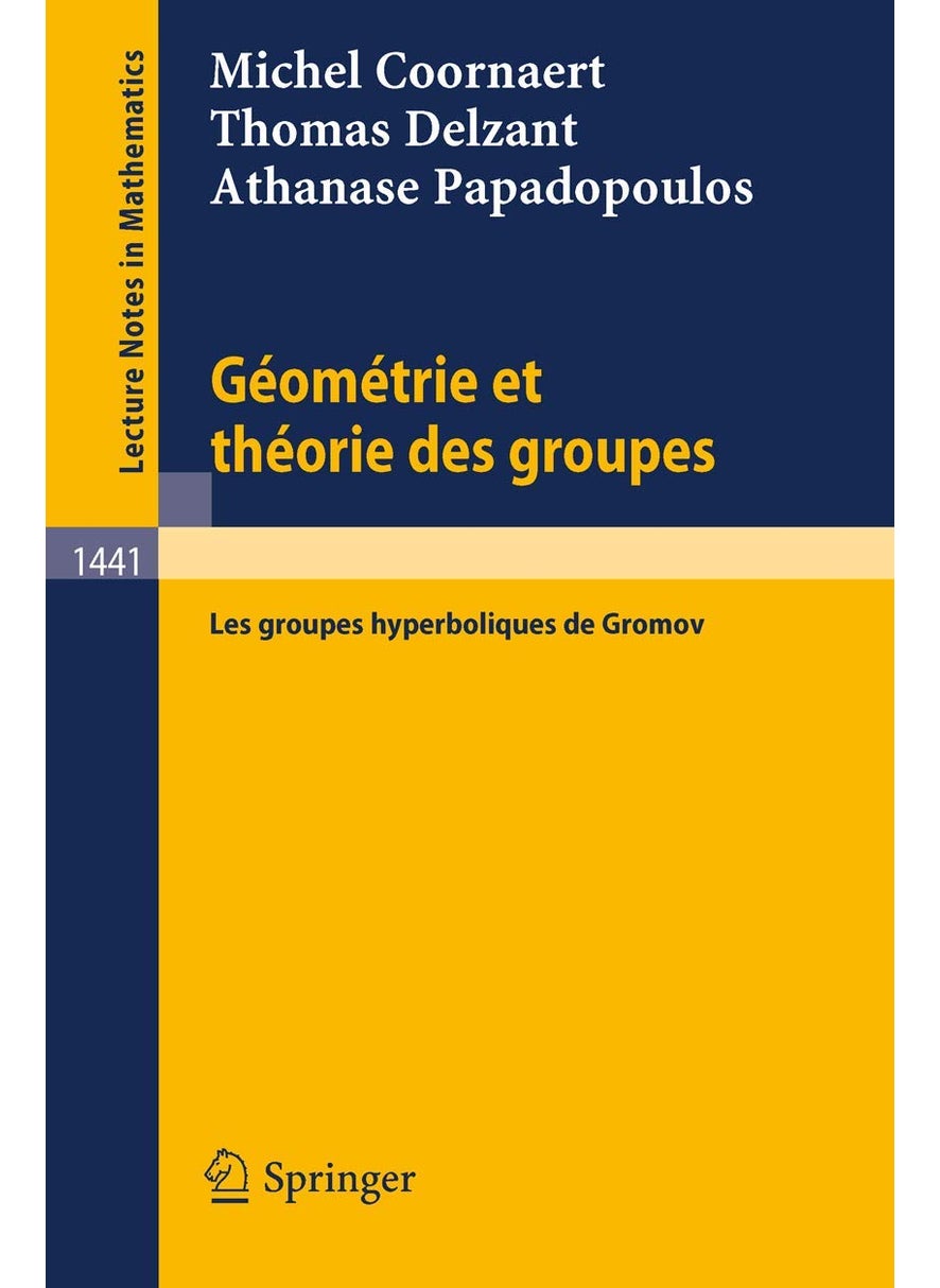 Geometrie et theorie des groupes: Les groupes hyperboliques de Gromov 