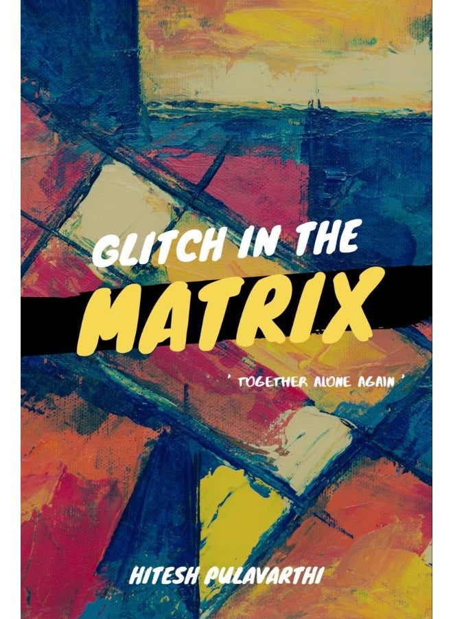 Glitch In The Matrix 