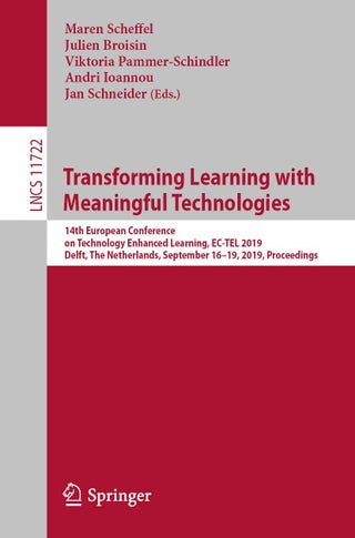 Transforming Learning with Meaningful Technologies: 14th European Conference on Technology Enhanced Learning, EC-TEL 2019, Delft, The Netherlands, September 16-19, 2019, Proceedings - pzsku/ZB912E91DBD32B15BD600Z/45/1749025473/8793bdc8-a00f-4fd9-95cf-8504f570ef03