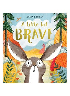 scholastic A Little Bit Brave 
