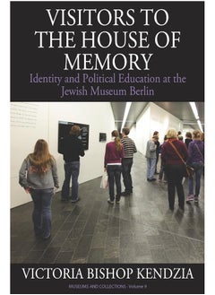 Visitors to the House of Memory: Identity and Political Education at the Jewish Museum Berlin 