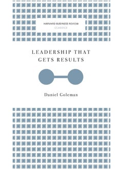 Leadership That Gets Results (Harvard Business Review Classics) 