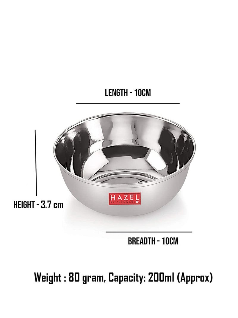 HAZEL Stainless Steel Bowl Set | 200 ml SS Katori for Kitchen & Serving | Dinner Wati Bowls for Snacks, Chutney, Curry | Set of 4 - Image 4