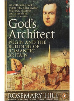 God's Architect: Pugin and the Building of Romantic Britain - pzsku/ZB9217204D81EDC093458Z/45/_/1740733602/6e0cc46c-184b-412b-a297-df0acd989ed0