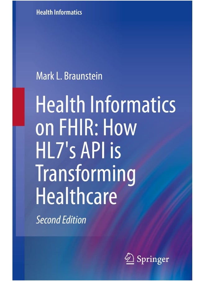 Springer Health Informatics on FHIR: How HL7's API is Transforming Healthcare
