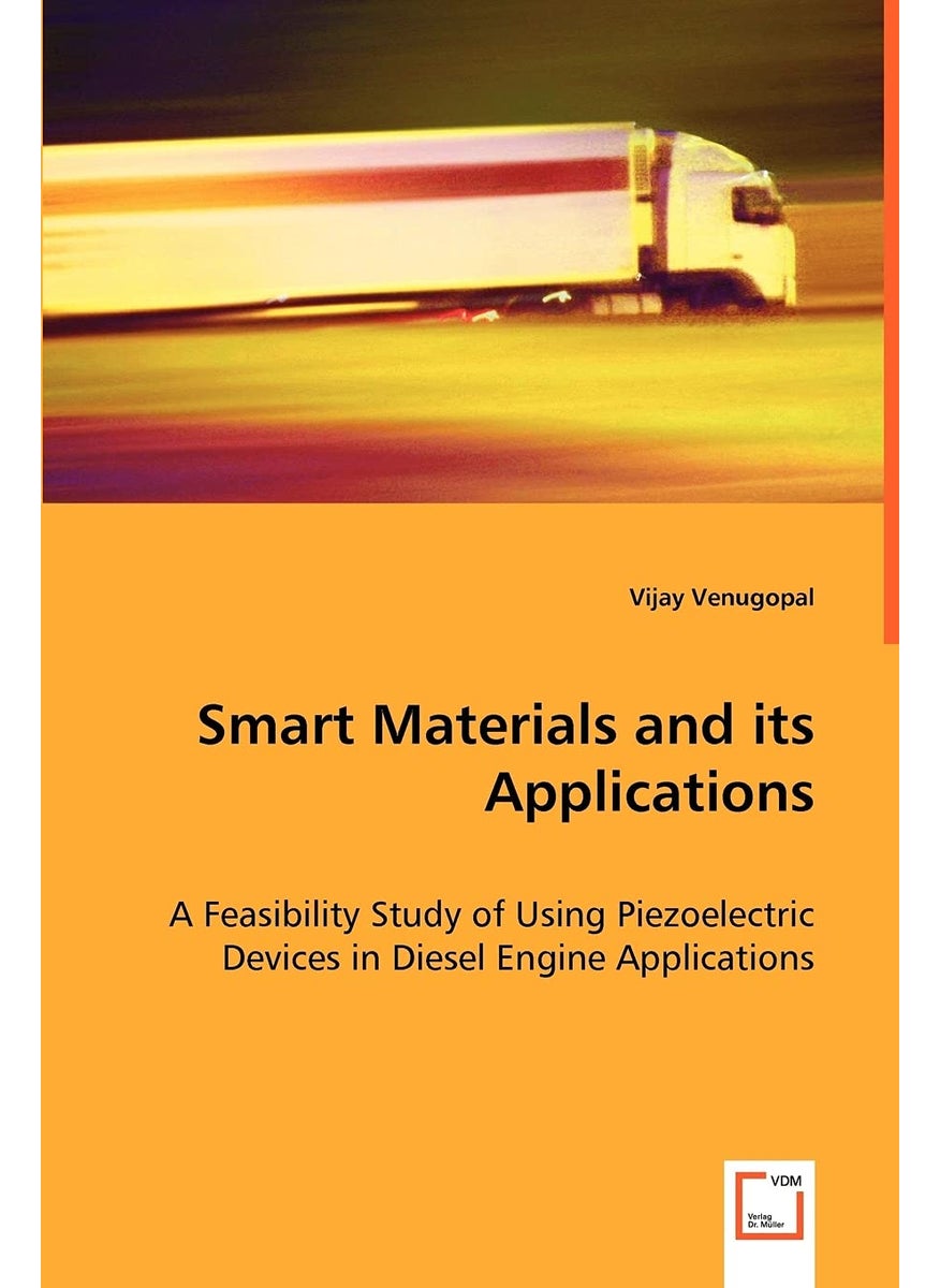 Smart Materials and its Applications - A Feasibility Study of Using Piezoelectric Devices in Diesel Engine Applications  - Image 1