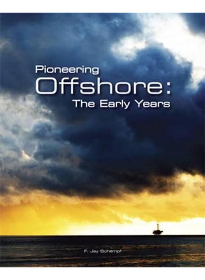 Pioneering Offshore  The Early Years  Ed   1 