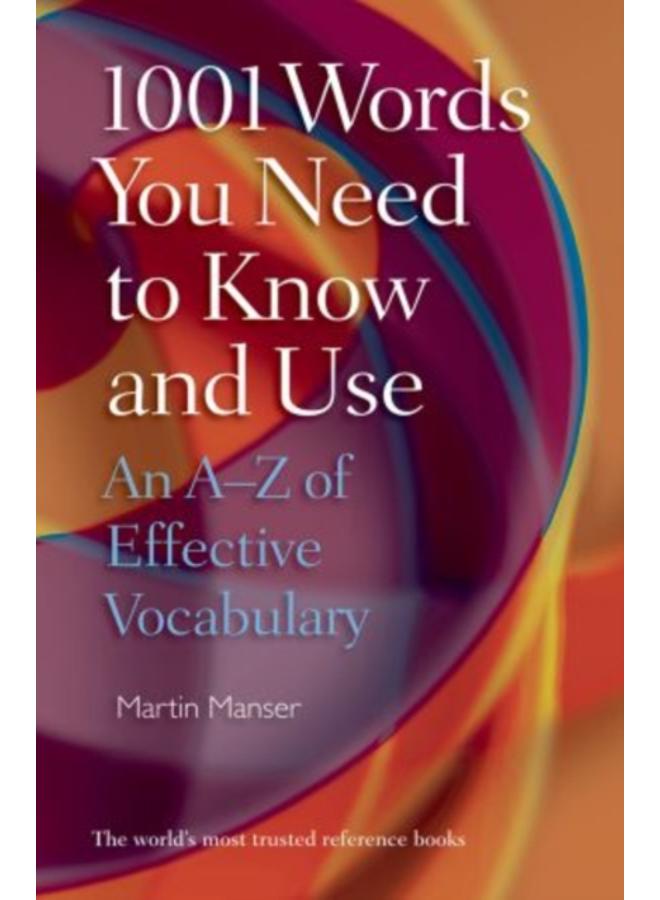 1001 Words You Need To Know and Use : An A-Z of Effective Vocabulary ...