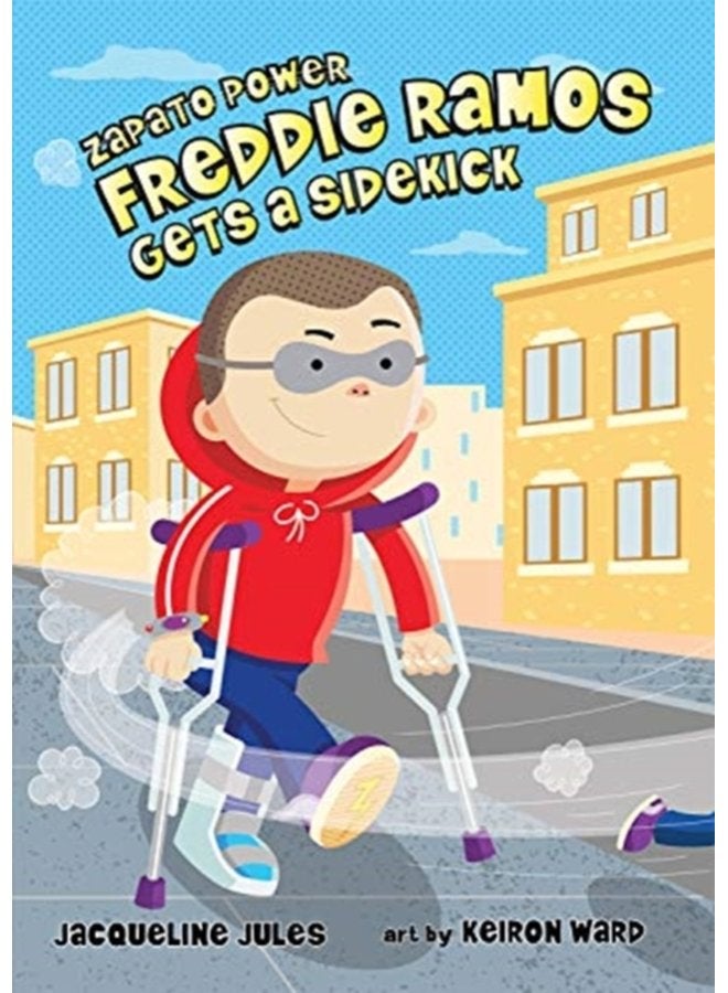 FREDDIE RAMOS GETS A SIDEKICK - Hardback