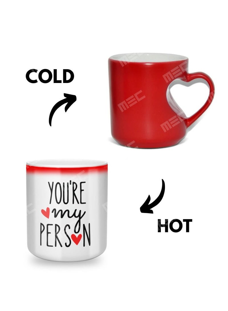 MEC You're My Person color changing Magic Mug Printed Coffee Mug 11Oz Inner Heartshape - Image 1