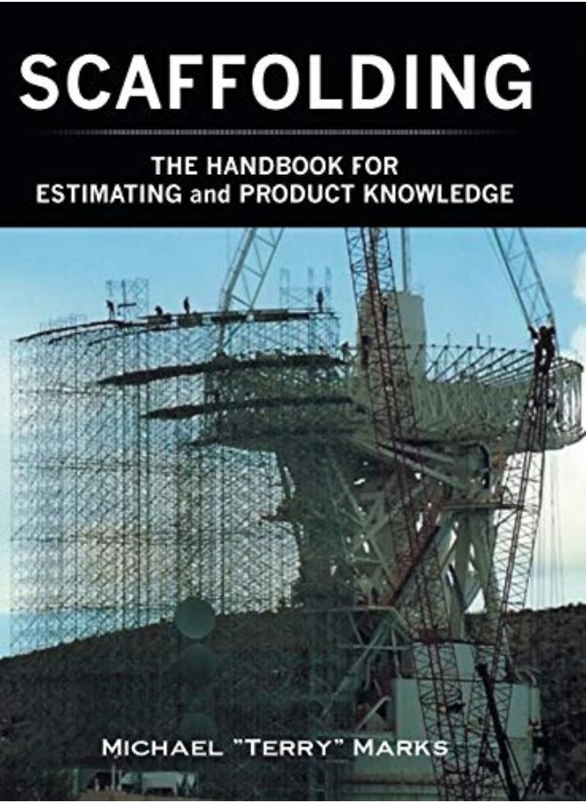 Scaffolding The Handbook For Estimating And Product Knowledge by Marks, Michael Terry Hardcover 