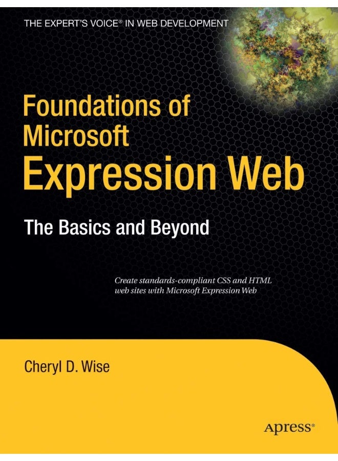 Foundations of Microsoft Expression Web: The Basics and Beyond