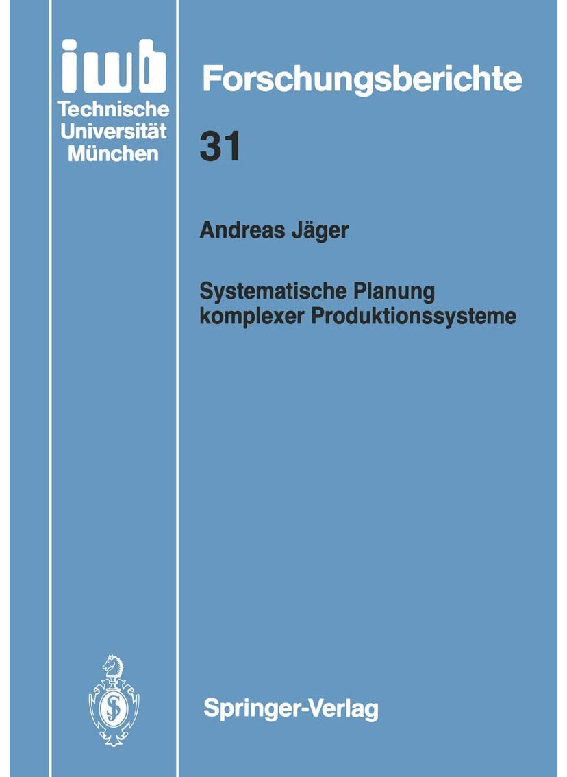 Systematische Planung komplexer Produktionssysteme 