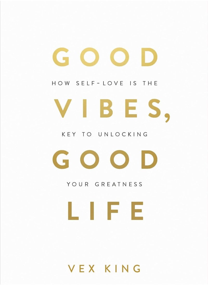 Good Vibes Good Life 