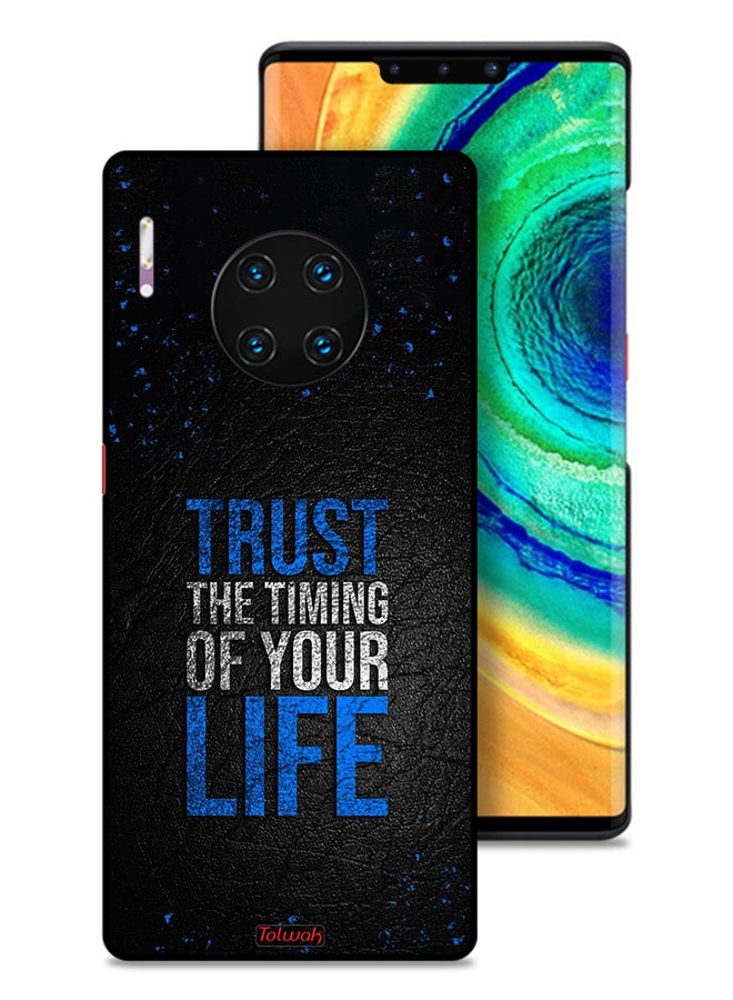 Tolwak Huawei Mate 30 Pro 4G Protective Case Cover Trust The Timing Of Your Life - Image 1