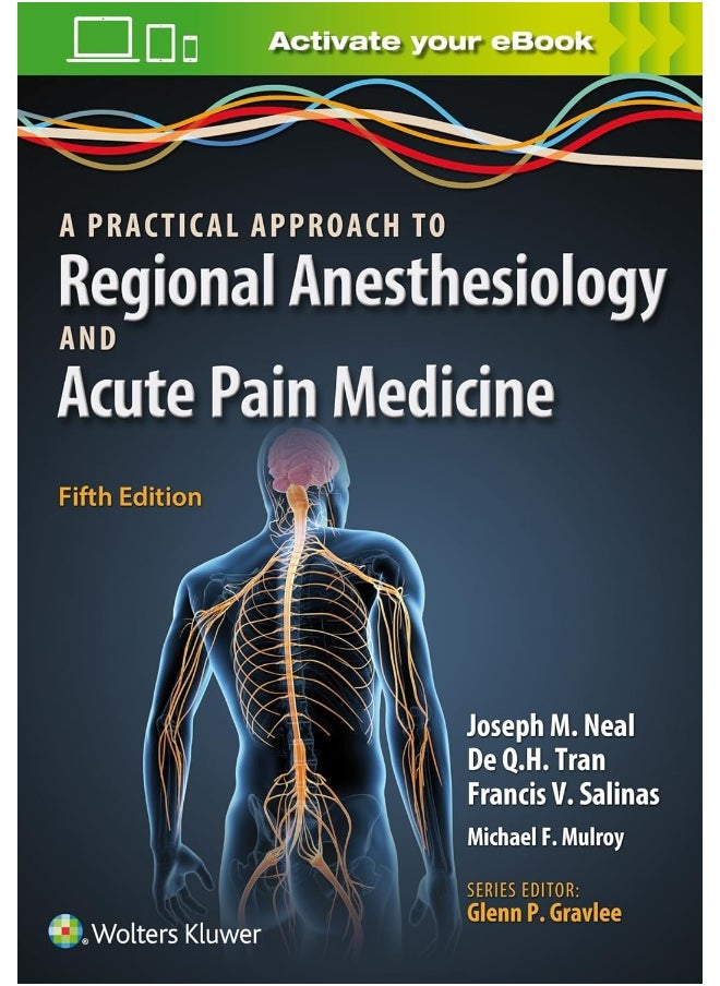 A Practical Approach to Regional Anesthesiology and Acute Pain Medicine 