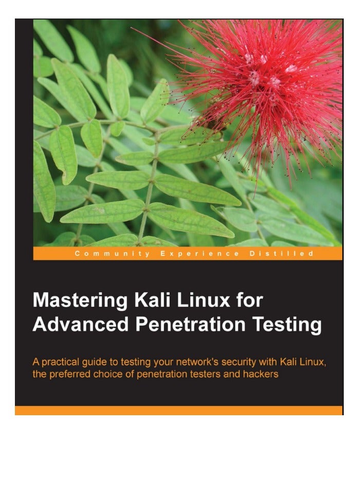 Mastering Kali Linux for Advanced Penetration Testing | Comprehensive Guide to Penetration Testing - Image 1