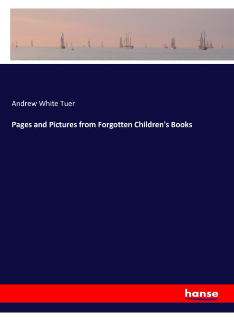 Pages and Pictures from Forgotten Children's Books  - Image 1