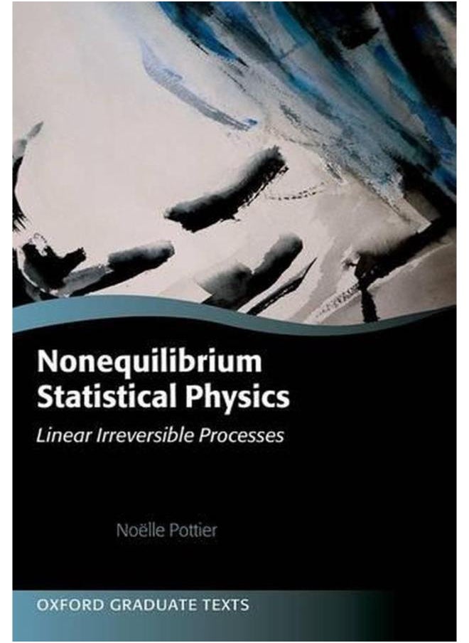 Nonequilibrium Statistical Physics: Linear Irreversible Processes (Oxford Graduate Texts) 