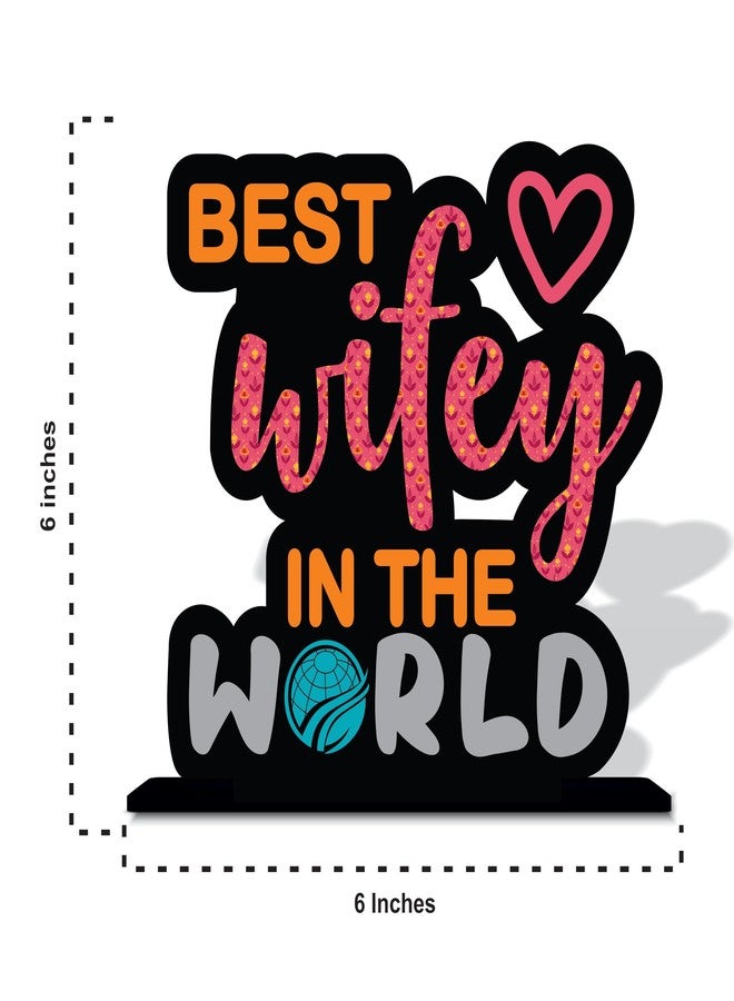 Giftplease Best Wifey in The World Wooden Idols Table Decoration | Gift for Wife | Gift for Valentine's Day (TP-144) - Image 4