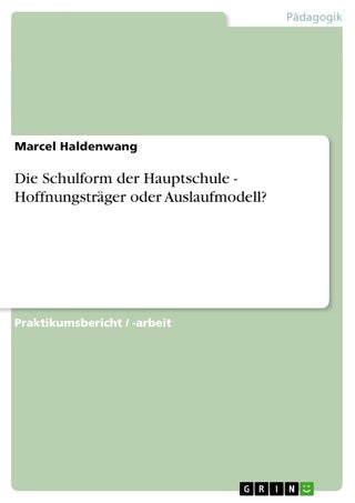 Die Schulform der Hauptschule - Hoffnungsträger oder Auslaufmodell? - pzsku/ZB96D16F289BED20A2DA4Z/45/1749122901/ac04ee34-f326-44de-833e-f409c95437dc