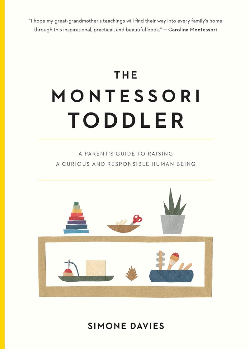 The Montessori Toddler: A Parent's Guide to Raising a Curious and Responsible Human Being (The Parents' Guide to Montessori, 1) - Image 1