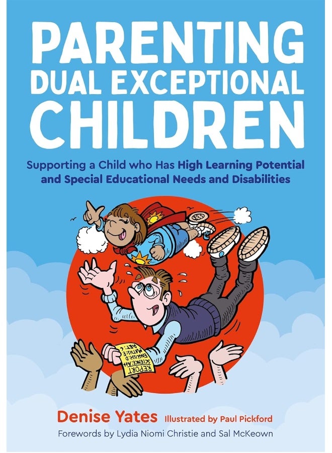Parenting Dual Exceptional Children: Supporting a Child who Has High Learning Potential and Special Educational Needs and Disabilities  - Image 1