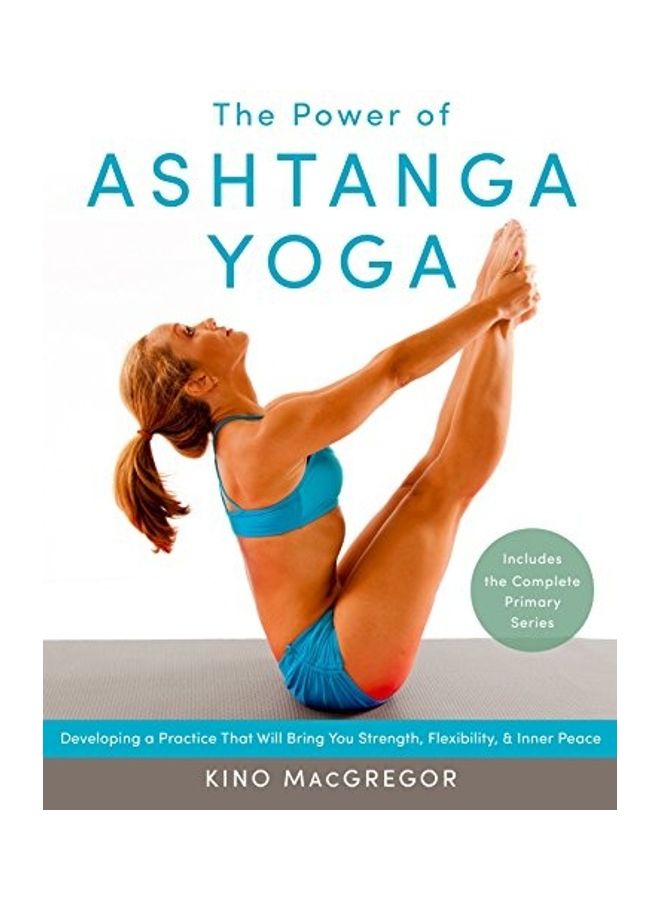 The Power Of Ashtanga Yoga