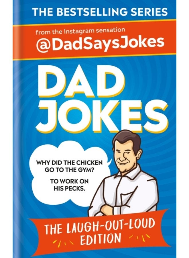 Dad Jokes The Laugh out loud edition THE NEW COLLECTION FROM THE SUNDAY TIMES BESTSELLERS - Hardback